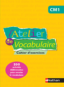 L&#39;Atelier de Vocabulaire CM1